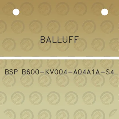 balluff-bsp-b600-kv004-a04a1a-s4