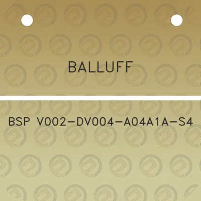 balluff-bsp-v002-dv004-a04a1a-s4