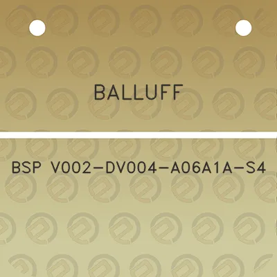 balluff-bsp-v002-dv004-a06a1a-s4