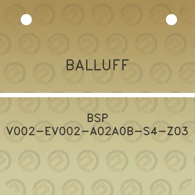 balluff-bsp-v002-ev002-a02a0b-s4-z03