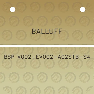 balluff-bsp-v002-ev002-a02s1b-s4