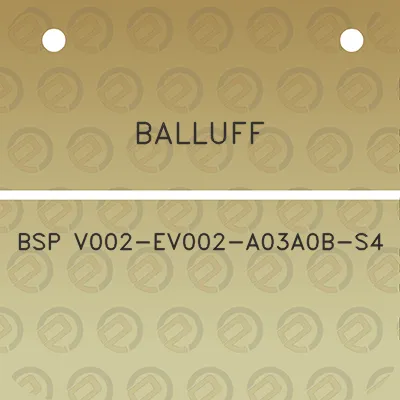 balluff-bsp-v002-ev002-a03a0b-s4