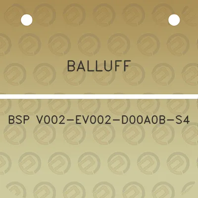 balluff-bsp-v002-ev002-d00a0b-s4