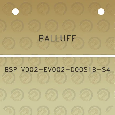 balluff-bsp-v002-ev002-d00s1b-s4