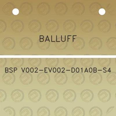 balluff-bsp-v002-ev002-d01a0b-s4