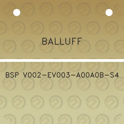 balluff-bsp-v002-ev003-a00a0b-s4