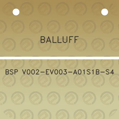 balluff-bsp-v002-ev003-a01s1b-s4