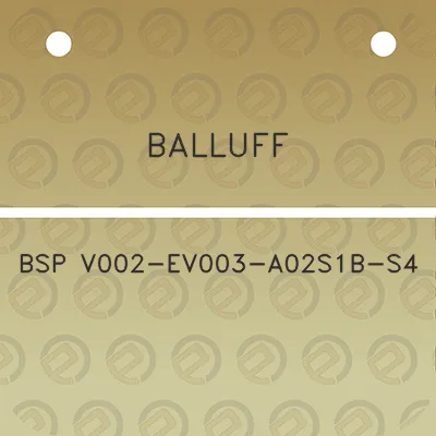 balluff-bsp-v002-ev003-a02s1b-s4