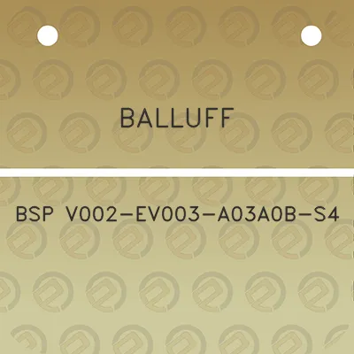 balluff-bsp-v002-ev003-a03a0b-s4