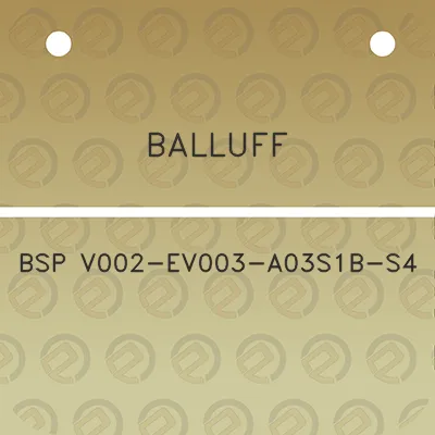 balluff-bsp-v002-ev003-a03s1b-s4