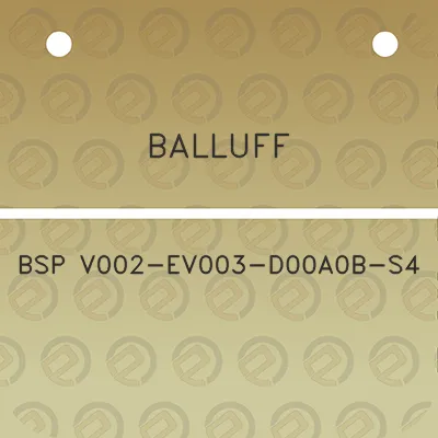 balluff-bsp-v002-ev003-d00a0b-s4