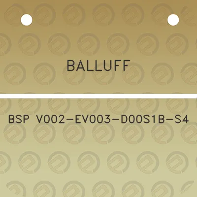 balluff-bsp-v002-ev003-d00s1b-s4