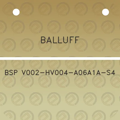 balluff-bsp-v002-hv004-a06a1a-s4