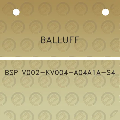 balluff-bsp-v002-kv004-a04a1a-s4