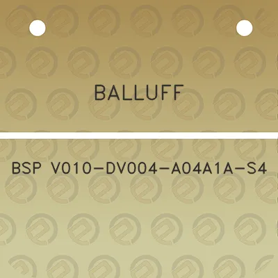 balluff-bsp-v010-dv004-a04a1a-s4