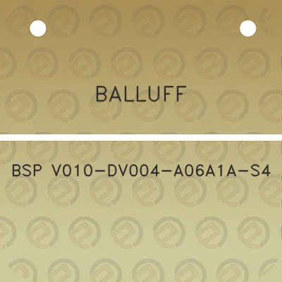 balluff-bsp-v010-dv004-a06a1a-s4