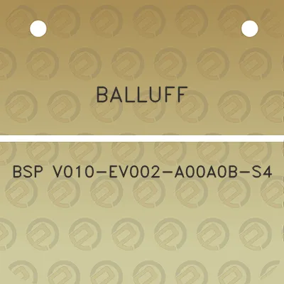 balluff-bsp-v010-ev002-a00a0b-s4