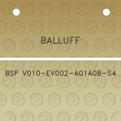 balluff-bsp-v010-ev002-a01a0b-s4