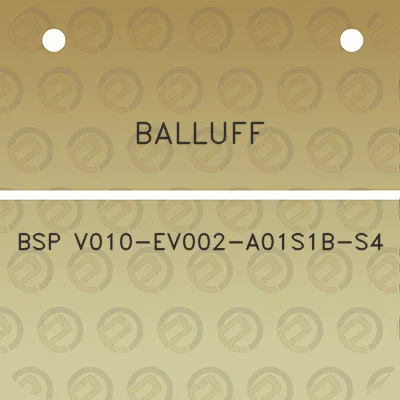 balluff-bsp-v010-ev002-a01s1b-s4