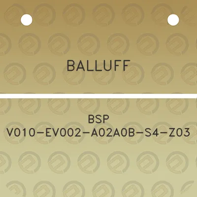 balluff-bsp-v010-ev002-a02a0b-s4-z03