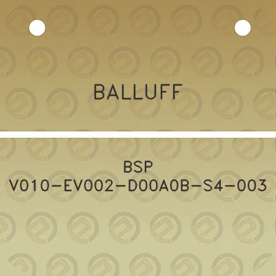 balluff-bsp-v010-ev002-d00a0b-s4-003