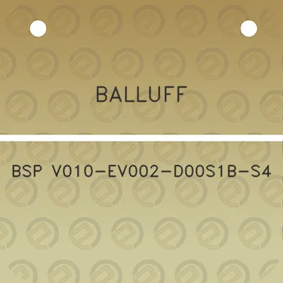 balluff-bsp-v010-ev002-d00s1b-s4