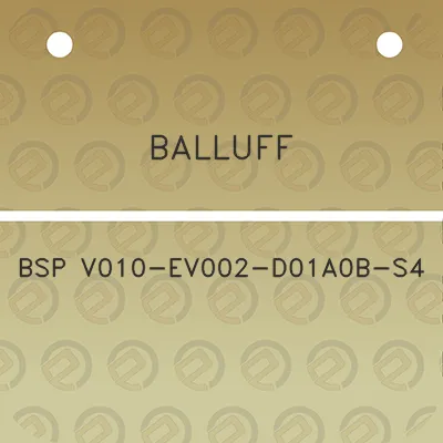 balluff-bsp-v010-ev002-d01a0b-s4