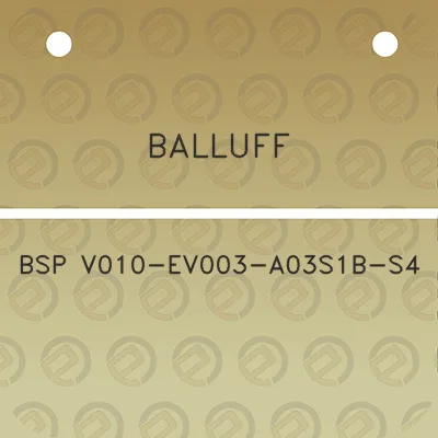 balluff-bsp-v010-ev003-a03s1b-s4