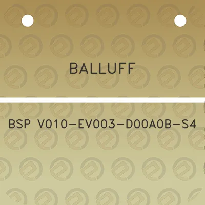 balluff-bsp-v010-ev003-d00a0b-s4