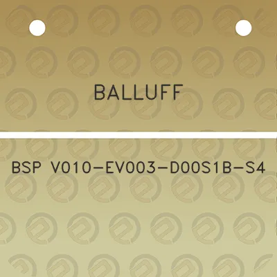 balluff-bsp-v010-ev003-d00s1b-s4