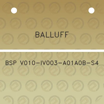 balluff-bsp-v010-iv003-a01a0b-s4