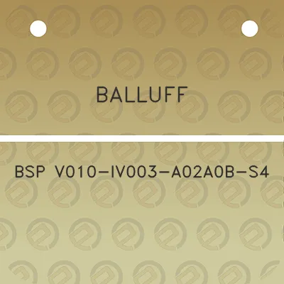 balluff-bsp-v010-iv003-a02a0b-s4