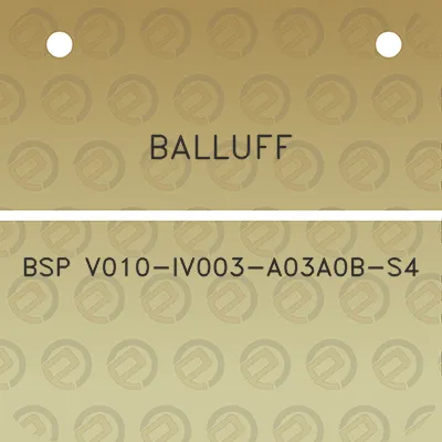 balluff-bsp-v010-iv003-a03a0b-s4