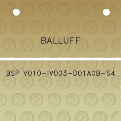 balluff-bsp-v010-iv003-d01a0b-s4