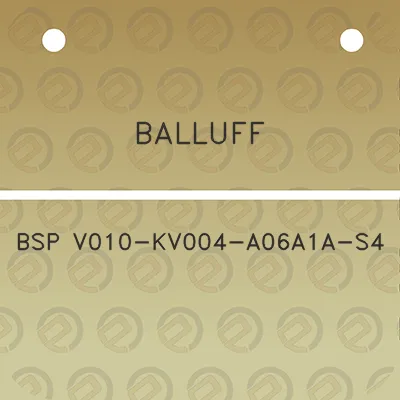 balluff-bsp-v010-kv004-a06a1a-s4