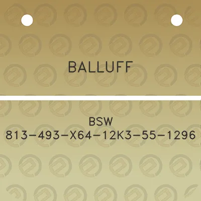 balluff-bsw-813-493-x64-12k3-55-1296