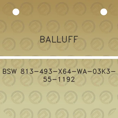 balluff-bsw-813-493-x64-wa-03k3-55-1192