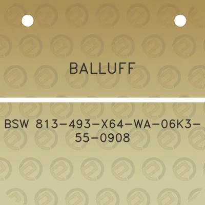 balluff-bsw-813-493-x64-wa-06k3-55-0908