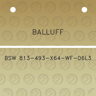 balluff-bsw-813-493-x64-wf-06l3