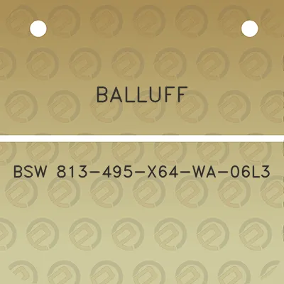 balluff-bsw-813-495-x64-wa-06l3