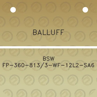 balluff-bsw-fp-360-8133-wf-12l2-sa6