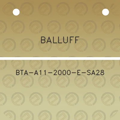 balluff-bta-a11-2000-e-sa28