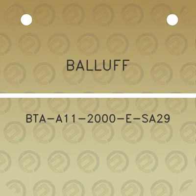 balluff-bta-a11-2000-e-sa29