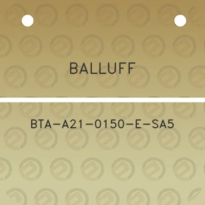 balluff-bta-a21-0150-e-sa5