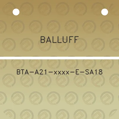 balluff-bta-a21-xxxx-e-sa18