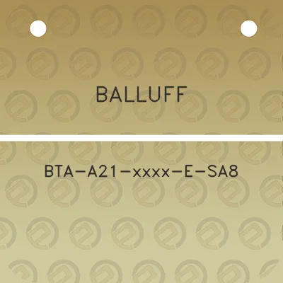 balluff-bta-a21-xxxx-e-sa8