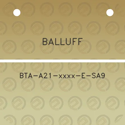 balluff-bta-a21-xxxx-e-sa9