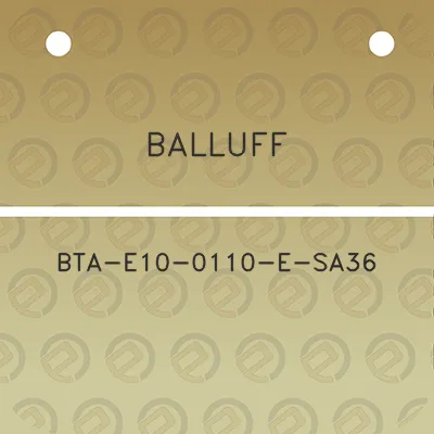 balluff-bta-e10-0110-e-sa36