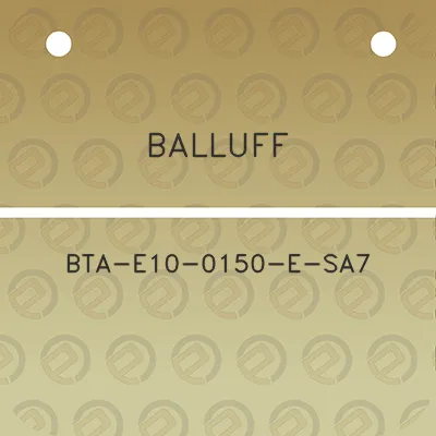 balluff-bta-e10-0150-e-sa7