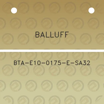 balluff-bta-e10-0175-e-sa32